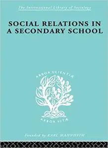 Social Relations in a Secondary School