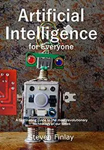 Artificial Intelligence for Everyone