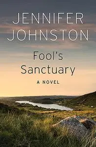 «Fool's Sanctuary» by Jennifer Johnston