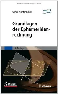 Grundlagen Der Ephemeridenrechnung (Repost)