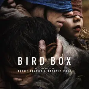 Trent Reznor & Atticus Ross - Bird Box (Original Score) (2018)