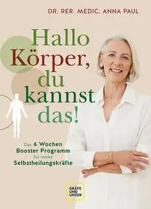 Anna Paul - Hallo Körper, du kannst das!