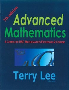 Advanced Mathematics: A Complete HSC Mathematics Extension 2 Course, 7th Edition