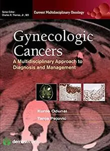 Gynecologic Cancers: A Multidisciplinary Approach to Diagnosis and Management
