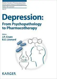 Depression: From Psychopathology to Pharmacotherapy (repost)