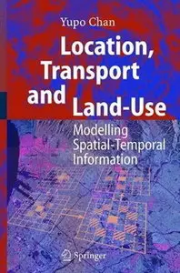 Location, Transport and Land-Use: Modelling Spatial-Temporal Information (Repost)