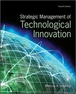 Strategic Management of Technological Innovation 4th Edition