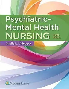 Psychiatric-Mental Health Nursing, 8th Edition (Repost)