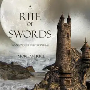 «A Rite of Swords» by Morgan Rice