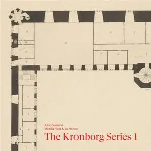 Musica Ficta & Bo Holten - The Kronborg Series 1 (2022)