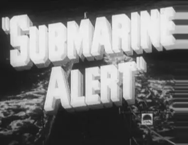 Submarine Alert (1943)