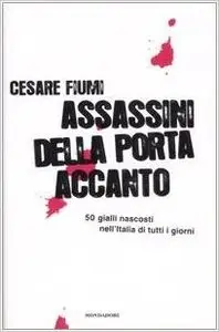 Cesare Fiumi - Assassini della porta accanto