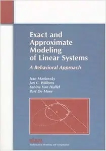 Exact and Approximate Modeling of Linear Systems: A Behavioral Approach