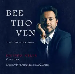 Orchestra Filarmonica della Calabria & Filippo Arlia - Beethoven: Symphony No. 9 (2021) [Official Digital Download]