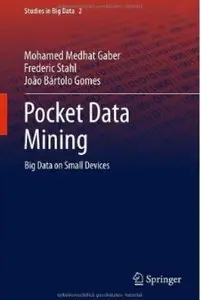 Pocket Data Mining: Big Data on Small Devices [Repost]
