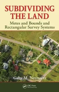 Subdividing the Land: Metes and Bounds and Rectangular Survey Systems (repost)