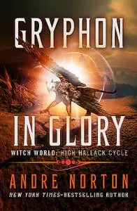 «Gryphon in Glory» by Andre Norton