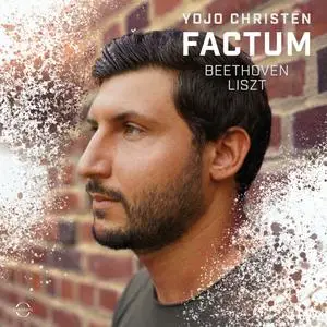 Yojo Christen - FACTUM - Yojo Christen plays Beethoven & Liszt (2023) [Official Digital Download]
