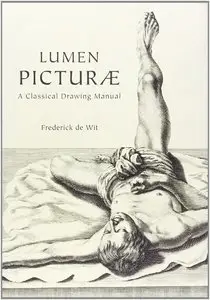 Lumen Picturae: A Classical Drawing Manual by Frederick de Wit (Repost)