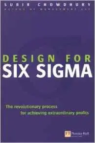 Design for Six Sigma: The Revolutionary Process for Achieving Extraordinary Profits (repost)