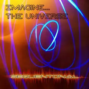 Sequentonal - Imagine... The Universe (2016)