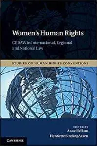 Women's Human Rights: CEDAW in International, Regional and National Law (Studies on Human Rights Conventions)