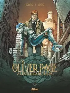 Oliver Page & les tueurs de temps - Tome 1