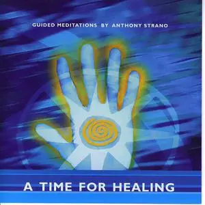 «A Time for Healing» by Anthony Strano