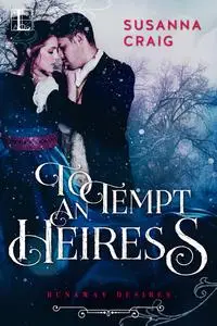 «To Tempt an Heiress» by Susanna Craig