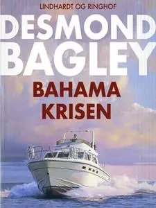 «Bahama-krisen» by Desmond Bagley