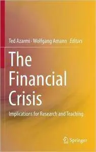 The Financial Crisis: Implications for Research and Teaching (repost)