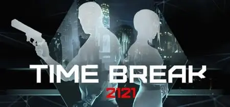 Time Break 2121 (2019)