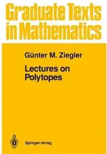 Lectures on Polytopes