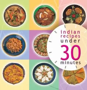 Indian Recipes Under 30 Minutes (repost)