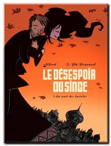 Peyraud & Alfred - Le désespoir du singe - Tomes 1 & 2