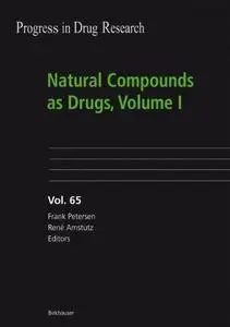 Natural Compounds as Drugs, Volume I (Progress in Drug Research) (Progress in Drug Research)