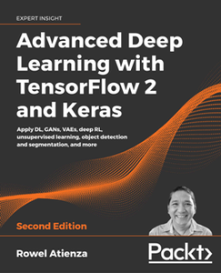 Advanced Deep Learning with TensorFlow 2 and Keras, 2nd Edition [Repost]