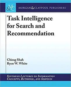 Task Intelligence for Search and Recommendation