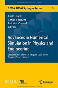 Advances in Numerical Simulation in Physics and Engineering [Repost]