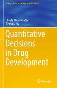 Quantitative Decisions in Drug Development