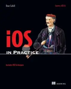 iOS in Practice: Includes 98 Techniques
