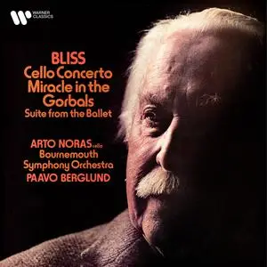 Paavo Berglund, Bournemouth Symphony Orchestra & Arto Noras - Bliss: Cello Concerto & Suite from Miracle in the Gorbals (2024)