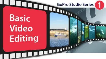 Basic Video Editing - GoPro Studio Series #1