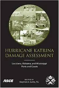 Hurricane Katrina Damage Assessment: Louisiana, Alabama, and Mississippi Ports and Coasts