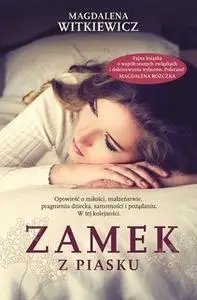 «Zamek z piasku» by Magdalena Witkiewicz