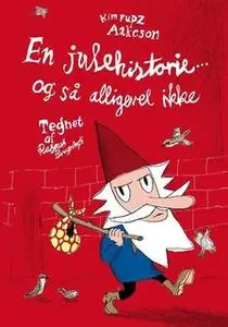 «En julehistorie - og så alligevel ikke» by Kim Fupz Aakeson