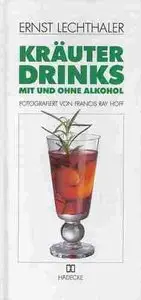 Kräuterdrinks mit und ohne Alkohol