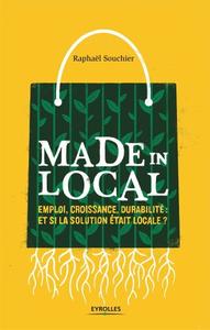 Raphaël Souchier, "Made in local: Emploi, croissance, durabilité"