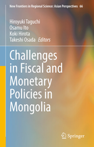 Challenges in Fiscal and Monetary Policies in Mongolia