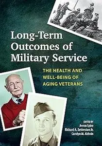 Long-Term Outcomes of Military Service: The Health and Well-Being of Aging Veterans